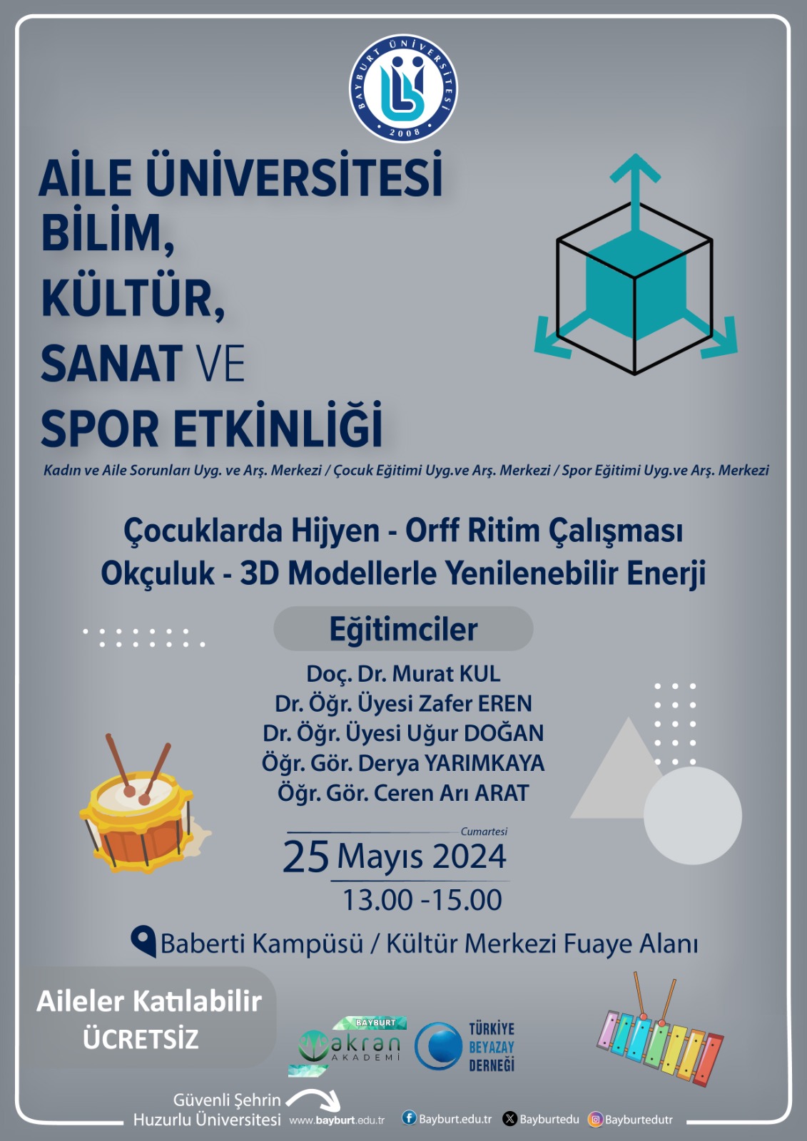 Aile Üniversitesi: Çocuklarda Hijyen, Orff Ritim Çalışması, Okçuluk, 3D Modellerle Yenilenebilir Enerji